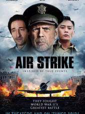 Бомбардировка / Air Strike / The Bombing / Da hong zha [2018, WEB-DLRip]