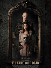 Я заберу твоего мертвеца / I'll Take Your Dead [2018, WEB-DLRip]