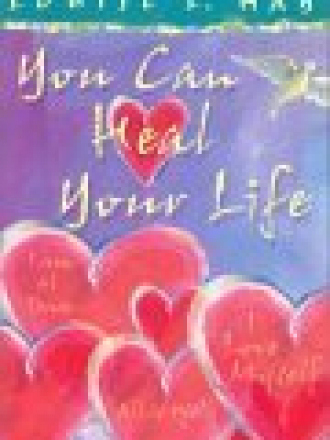 Луиза Хей - Исцели свою жизнь (Louise Hay - You Can Heal Your Life) [Луиза Хей (!), 2003]