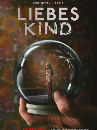 Милое дитя / Liebes Kind / Dear Child [2023, WEB-DLRip] [s01]