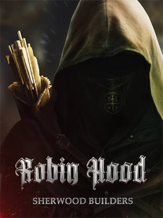 Robin Hood: Sherwood Builders [2024, RUS/MULTI] [RePack]