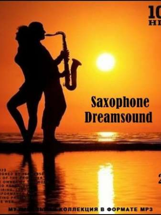 VA - Saxophone Dreamsound [2023, MP3]