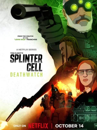 Splinter Cell: Караул смерти / Splinter Cell: Deathwatch [2025, WEB-DL] [s01]